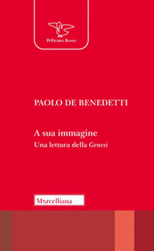 A sua immagine. Una lettura della Genesi - Librerie.coop A sua immagine. Una lettura della Genesi - Librerie.coop