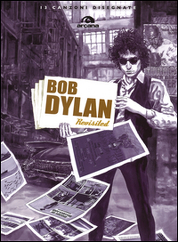Bob Dylan revisited - Librerie.coop Bob Dylan revisited - Librerie.coop