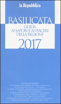 Basilicata. Guida ai sapori e ai piaceri della regione 2017 - Librerie.coop