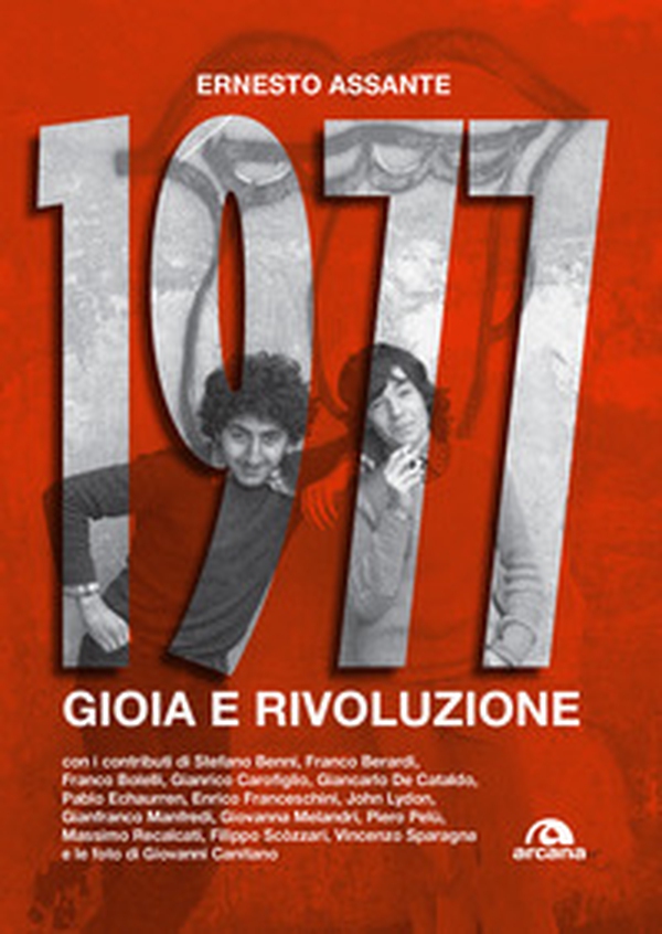 1977. Gioia e rivoluzione - Librerie.coop 1977. Gioia e rivoluzione - Librerie.coop