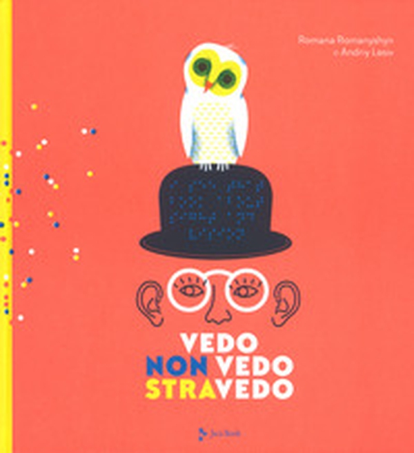 Vedo, non vedo, stravedo - Librerie.coop Vedo, non vedo, stravedo - Librerie.coop
