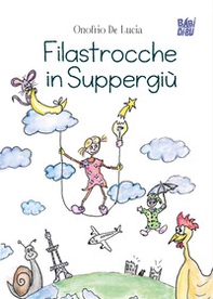 Filastrocche in suppergiù - Librerie.coop Filastrocche in suppergiù - Librerie.coop