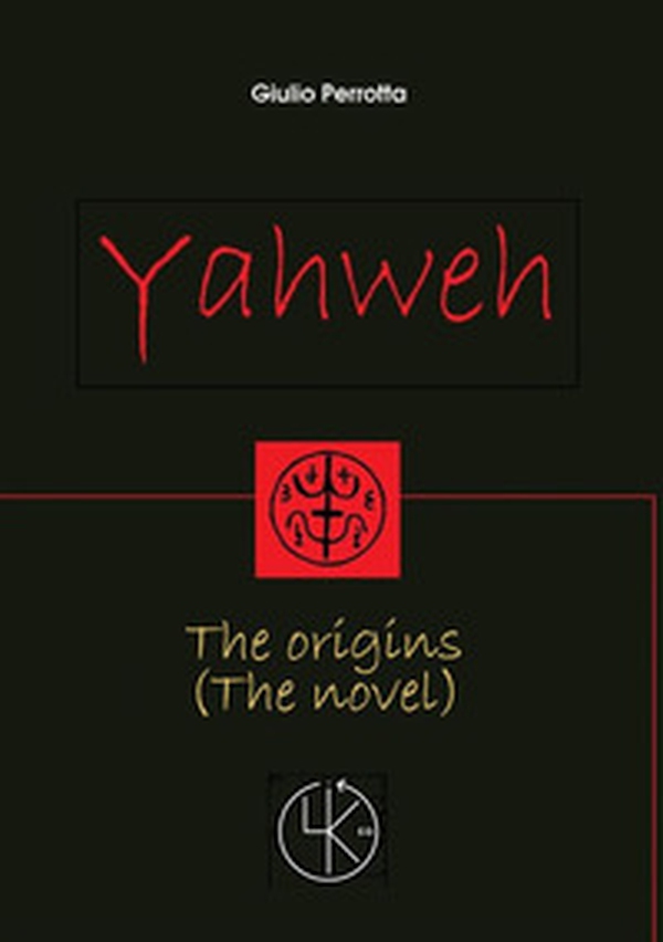 Yahweh. The origins - Librerie.coop Yahweh. The origins - Librerie.coop
