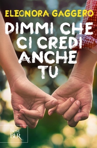 Dimmi che ci credi anche tu - Librerie.coop