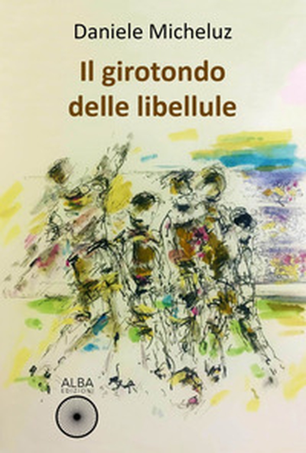 Il girotondo delle libellule - Librerie.coop Il girotondo delle libellule - Librerie.coop