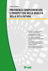 Previdenza complementare e prospettive della qualità della vita futura - Librerie.coop