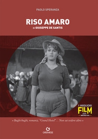Riso amaro di Giuseppe De Santis - Librerie.coop