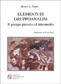 Elementi di gruppoanalisi. Il gruppo piccolo e intermedio - Librerie.coop