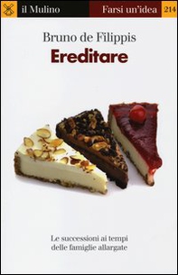 Ereditare. Le successioni ai tempi delle famiglie allargate - Librerie.coop