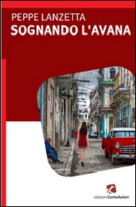 Sognando L'Avana - Librerie.coop Sognando L'Avana - Librerie.coop