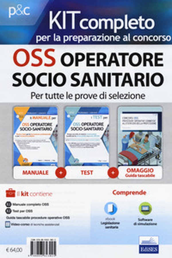 Kit completo per OSS operatore socio-sanitario. Teoria ed esercizi commentati per la formazione professionale e i concorsi pubblici - Librerie.coop Kit completo per OSS operatore socio-sanitario. Teoria ed esercizi commentati per la formazione professionale e i concorsi pubblici - Librerie.coop