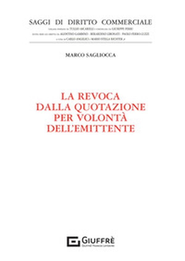 La revoca dalla quotazione per volontà dell'emittente - Librerie.coop La revoca dalla quotazione per volontà dell'emittente - Librerie.coop