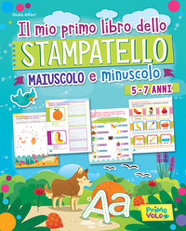 Il mio primo libro dello stampatello. Maiuscolo e minuscolo - Librerie.coop Il mio primo libro dello stampatello. Maiuscolo e minuscolo - Librerie.coop
