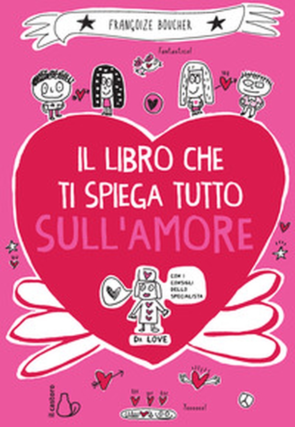 Il libro che ti spiega tutto sull'amore - Librerie.coop Il libro che ti spiega tutto sull'amore - Librerie.coop