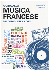 Guida alla musica francese dal dopoguerra a oggi - Librerie.coop