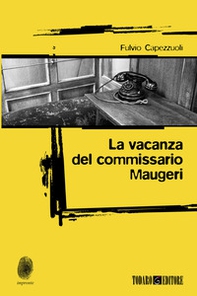 La vacanza del commissario Maugeri - Librerie.coop La vacanza del commissario Maugeri - Librerie.coop