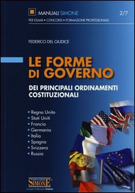 Le forme di governo dei principali ordinamenti costituzionali. Regno Unito, Stati Uniti, Francia, Germania, Italia, Spagna, Svizzera, Russia - Librerie.coop