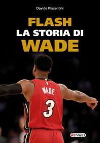Flash. La storia di Wade - Librerie.coop