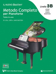 Il nuovo Bastien. Metodo completo per pianoforte. Tutto in uno. Livello 3B - Librerie.coop