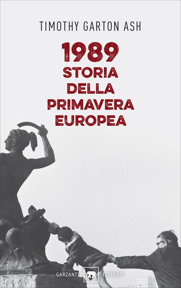 1989. Storia della primavera europea - Librerie.coop 1989. Storia della primavera europea - Librerie.coop
