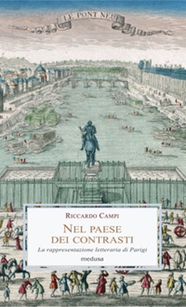 Nel paese dei contrasti. La rappresentazione letteraria di Parigi - Librerie.coop Nel paese dei contrasti. La rappresentazione letteraria di Parigi - Librerie.coop