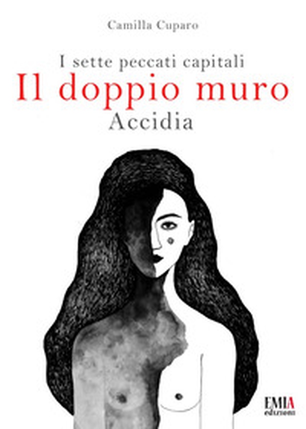 Il doppio muro. I sette peccati capitali. Accidia - Librerie.coop Il doppio muro. I sette peccati capitali. Accidia - Librerie.coop