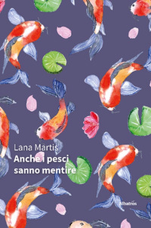 Anche i pesci sanno mentire - Librerie.coop Anche i pesci sanno mentire - Librerie.coop