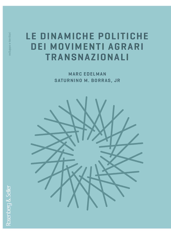 Le dinamiche politiche dei movimenti agrari transnazionali - Librerie.coop Le dinamiche politiche dei movimenti agrari transnazionali - Librerie.coop