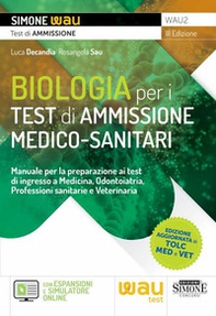Biologia per i test di ammissione medico-sanitari. Manuale per la preparazione ai test di ingresso a Medicina, Odontoiatria, Professioni sanitarie e Veterinaria - Librerie.coop Biologia per i test di ammissione medico-sanitari. Manuale per la preparazione ai test di ingresso a Medicina, Odontoiatria, Professioni sanitarie e Veterinaria - Librerie.coop