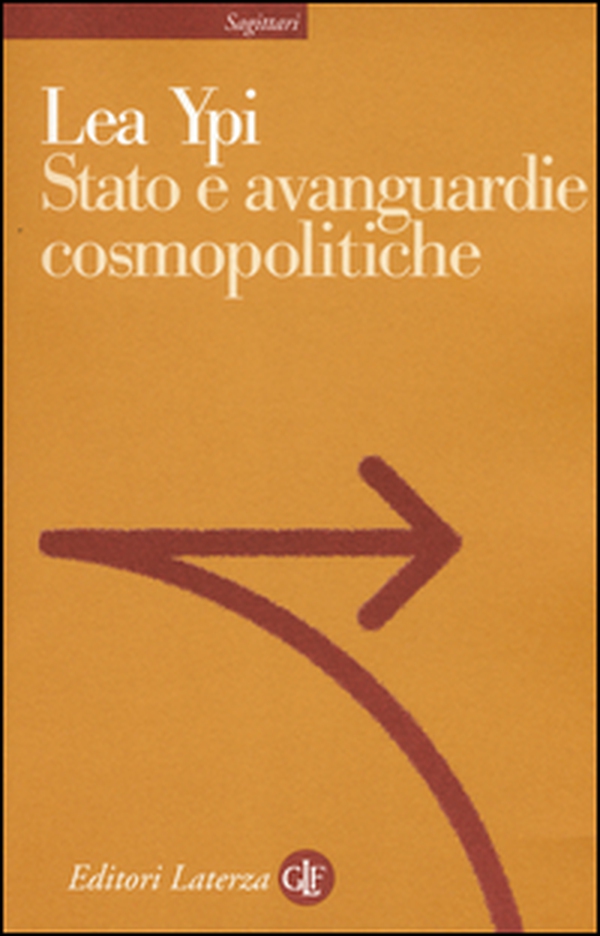 Stato e avanguardie cosmopolitiche - Librerie.coop Stato e avanguardie cosmopolitiche - Librerie.coop