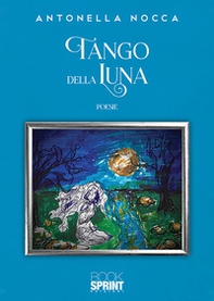 Tango della luna - Librerie.coop
