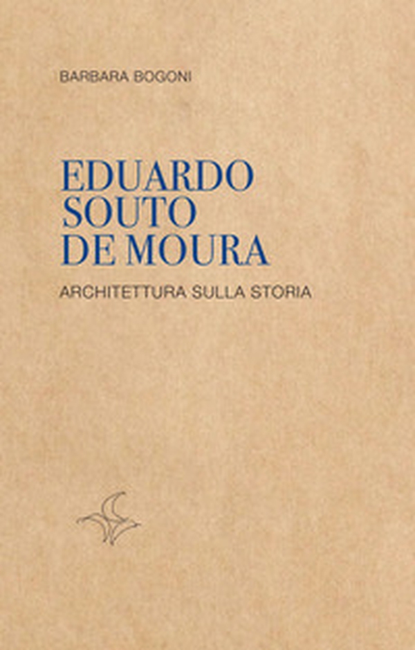 Eduardo Souto De Moura. Architettura sulla storia - Librerie.coop Eduardo Souto De Moura. Architettura sulla storia - Librerie.coop