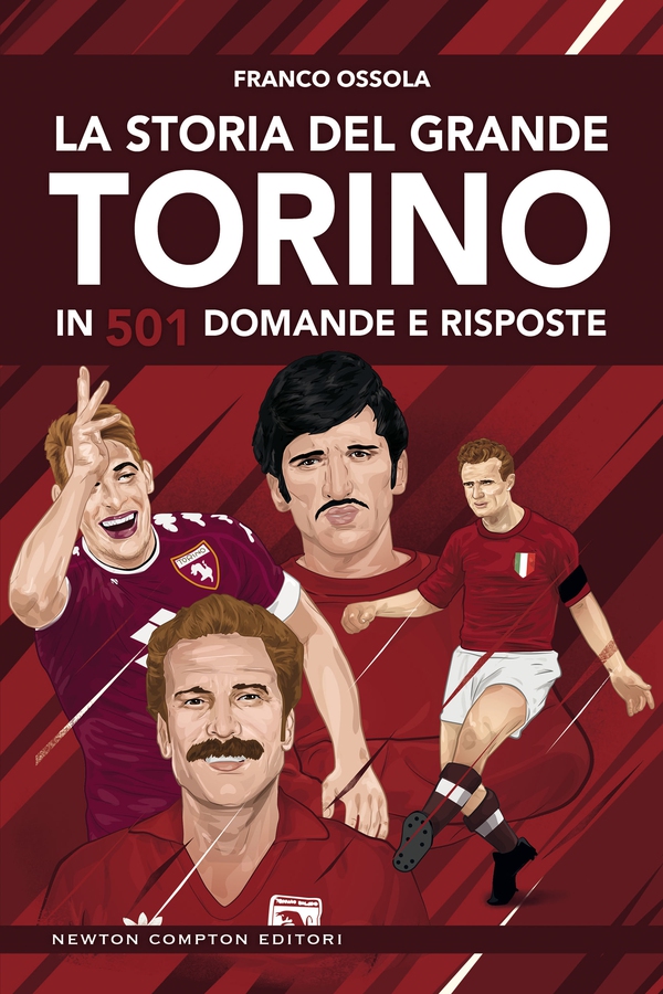 La storia del grande Torino in 501 domande e risposte - Librerie.coop La storia del grande Torino in 501 domande e risposte - Librerie.coop