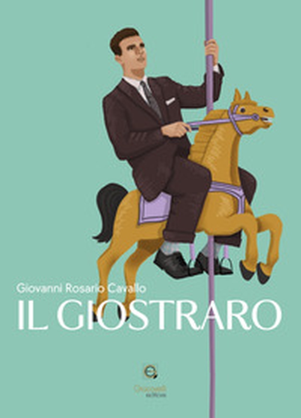 Il giostraro - Librerie.coop