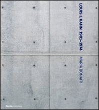 Louis I. Kahn 1901-1974 - Librerie.coop
