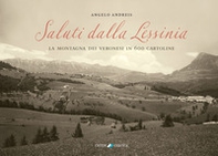 Saluti dalla Lessinia. La montagna dei veronesi in 600 cartoline - Librerie.coop Saluti dalla Lessinia. La montagna dei veronesi in 600 cartoline - Librerie.coop