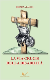 La via crucis della disabilità - Librerie.coop La via crucis della disabilità - Librerie.coop