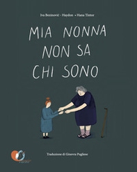 Mia nonna non sa chi sono - Librerie.coop