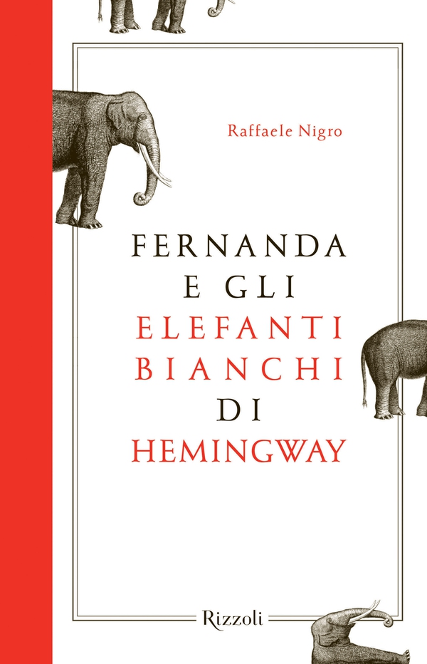 Fernanda e gli elefanti bianchi di Hemingway - Librerie.coop Fernanda e gli elefanti bianchi di Hemingway - Librerie.coop