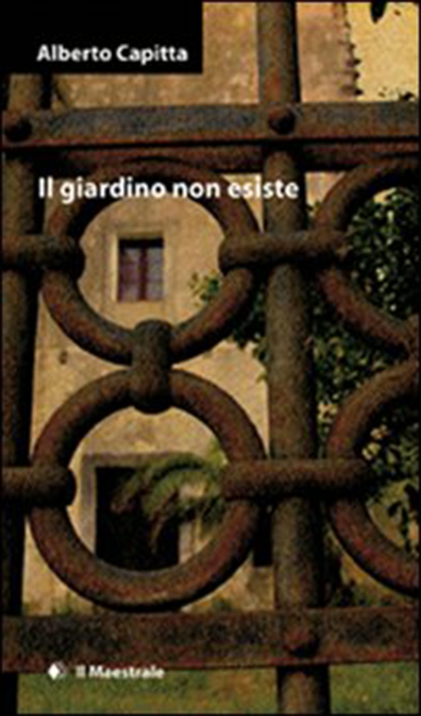 Il giardino non esiste - Librerie.coop Il giardino non esiste - Librerie.coop