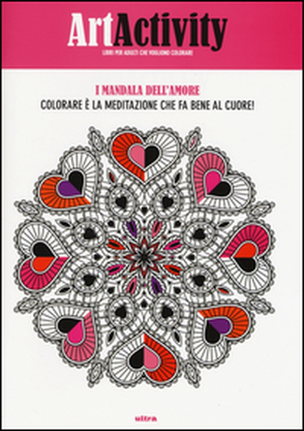 Art activity. Colorare è la meditazione che fa bene al cuore! I mandala dell'amore - Librerie.coop Art activity. Colorare è la meditazione che fa bene al cuore! I mandala dell'amore - Librerie.coop