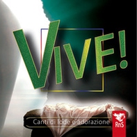 Vive! Canti di lode e adorazione - Librerie.coop