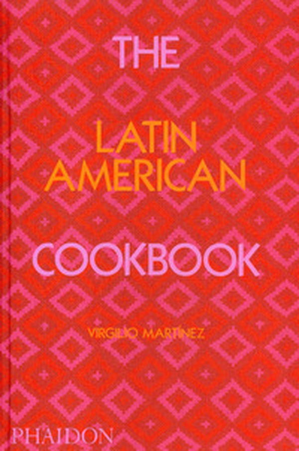 The Latin American cookbook - Librerie.coop The Latin American cookbook - Librerie.coop