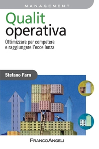 Qualità operativa. Ottimizzare per competere e raggiungere l'eccellenza - Librerie.coop Qualità operativa. Ottimizzare per competere e raggiungere l'eccellenza - Librerie.coop