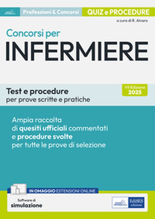 Concorsi per Infermiere. Test e procedure per prove scritte e pratiche - Librerie.coop Concorsi per Infermiere. Test e procedure per prove scritte e pratiche - Librerie.coop