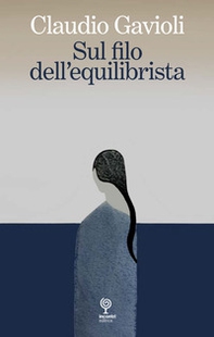 Sul filo dell'equilibrista - Librerie.coop