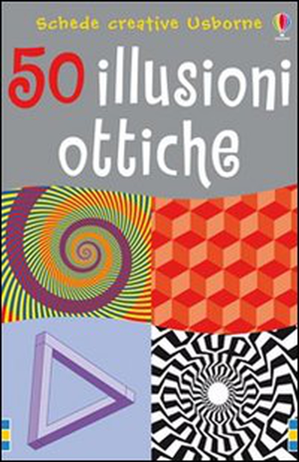 50 illusioni ottiche - Librerie.coop 50 illusioni ottiche - Librerie.coop