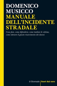 Manuale dell'incidente stradale - Librerie.coop Manuale dell'incidente stradale - Librerie.coop