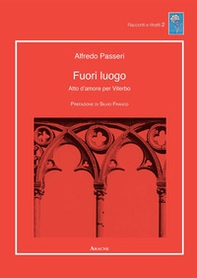 Fuori luogo. Atto d'amore per Viterbo - Librerie.coop