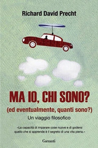 Ma io, chi sono? (Ed eventualmente, quanti sono?). Un viaggio filosofico - Librerie.coop Ma io, chi sono? (Ed eventualmente, quanti sono?). Un viaggio filosofico - Librerie.coop